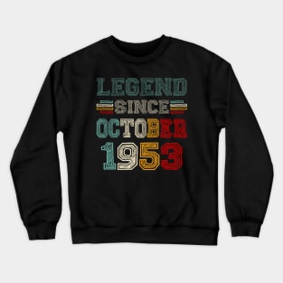 70 Years Old Legend Since October 1953 70th Birthday Crewneck Sweatshirt